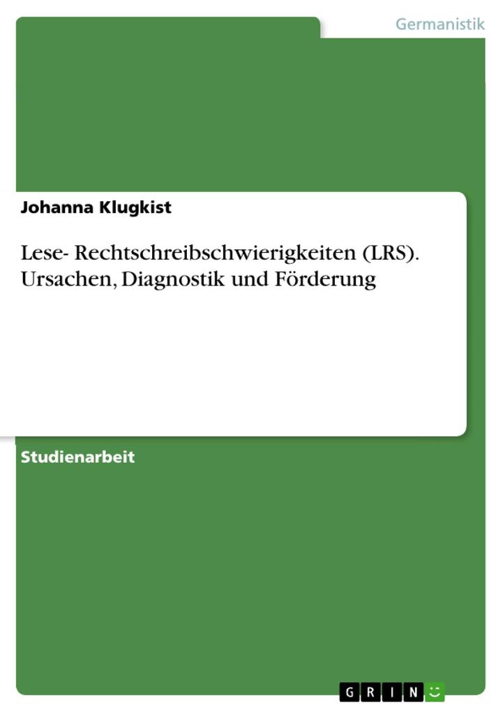 Image of Lese- Rechtschreibschwierigkeiten (LRS). Ursachen Diagnostik und Förderung