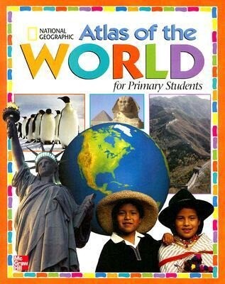 Atlas of the World for Primary Students - MacMillan/ McGraw-Hill