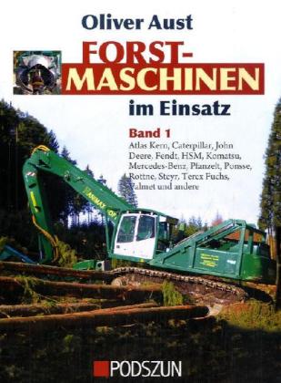 Forstmaschinen im Einsatz 01