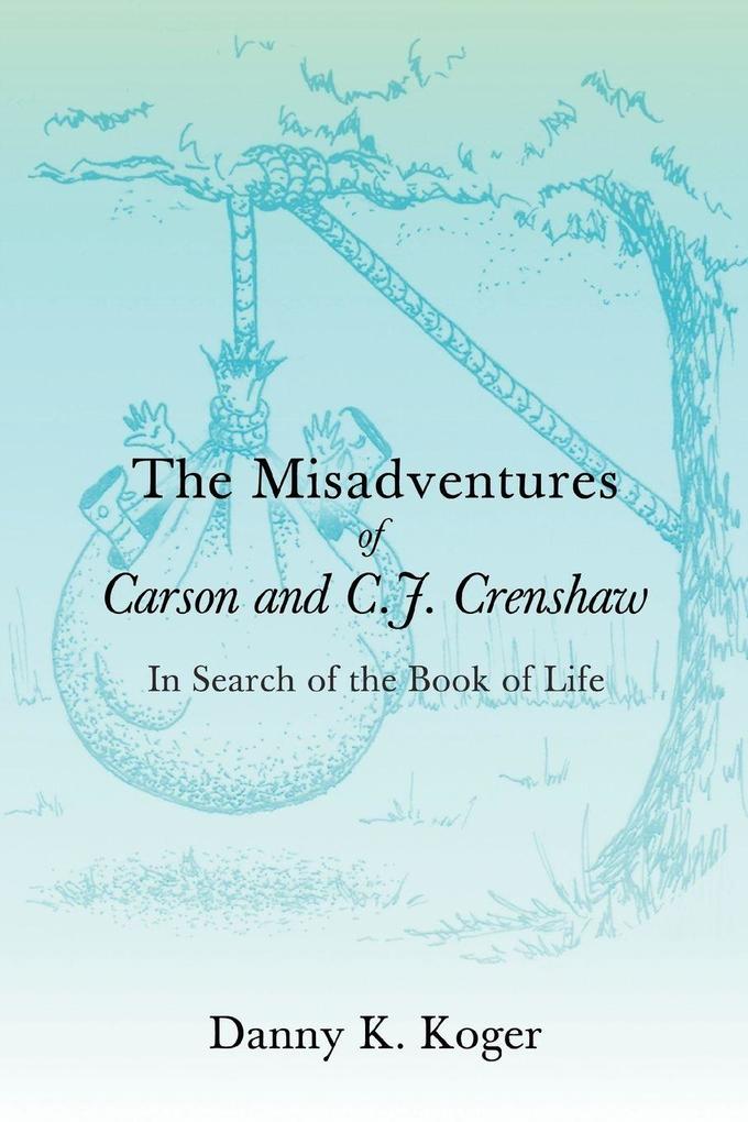The Misadventures of Carson and C.J. Crenshaw