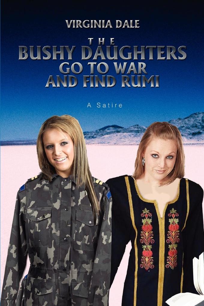 Image of The Bushy Daughters Go To War and Find Rumi