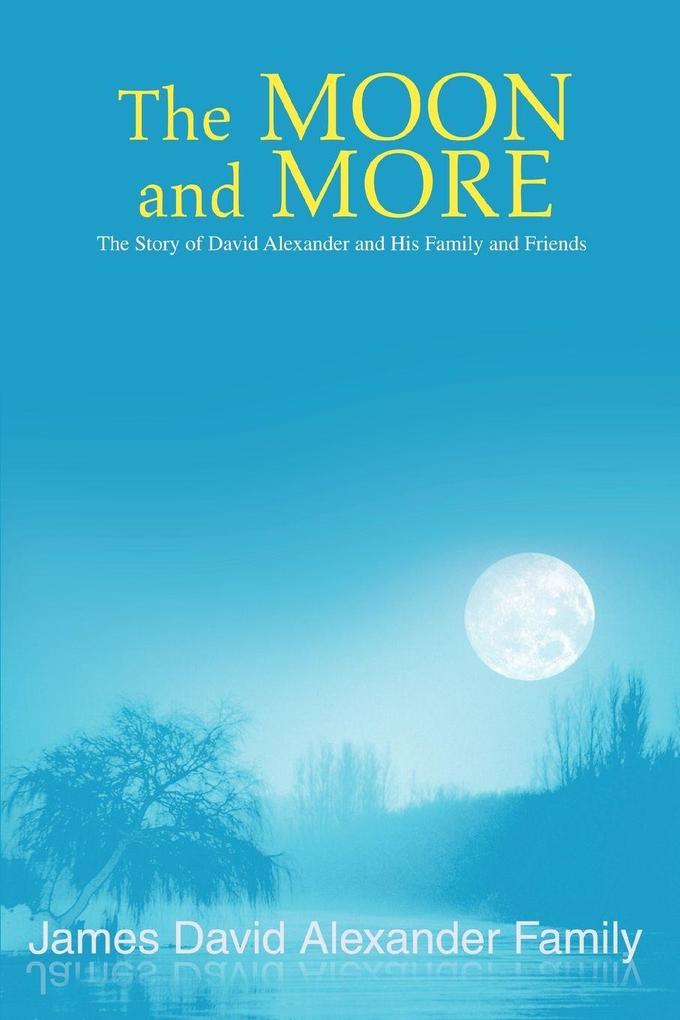 The Moon and More
