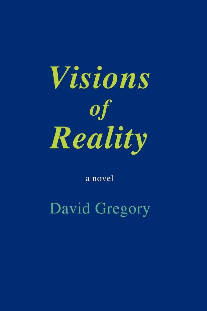 Visions of Reality