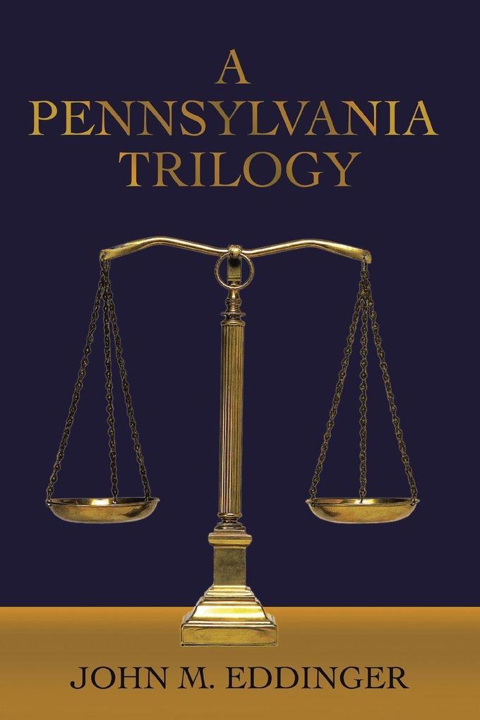 A Pennsylvania Trilogy