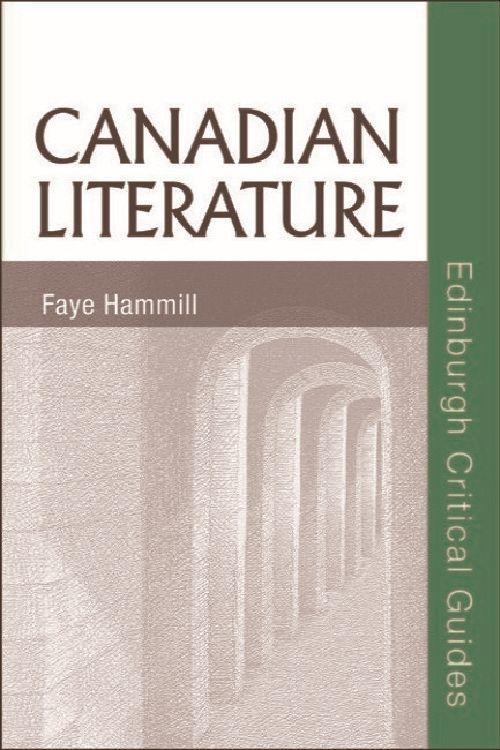Canadian Literature (Buch (kartoniert)), Faye Hammill
