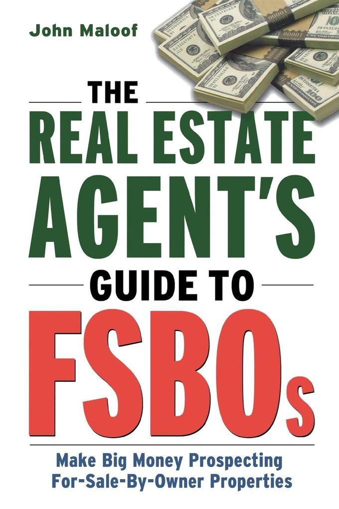 The Real Estate Agent's Guide to Fsbos