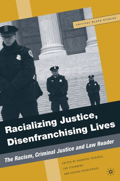 Racializing Justice Disenfranchising Lives