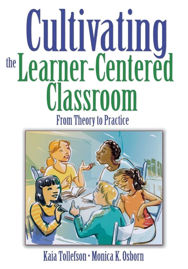 Cultivating the Learner-Centered Classroom