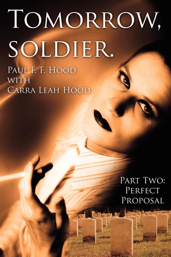 Tomorrow soldier.