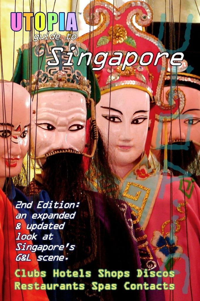 Utopia Guide to Singapore (2nd Edition)