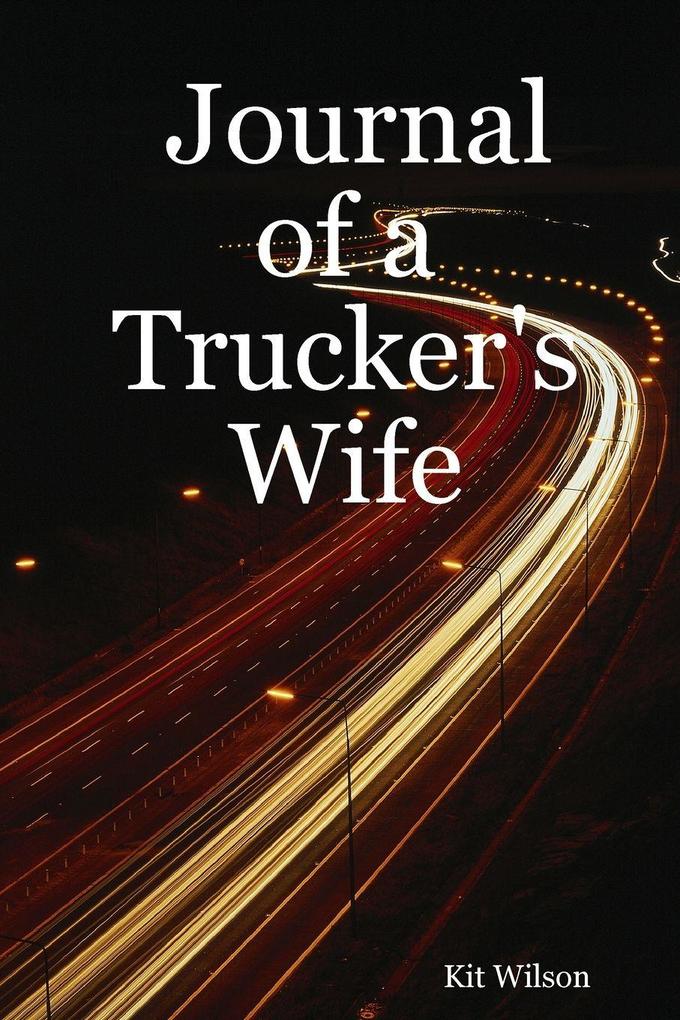 Journal of a Trucker's Wife