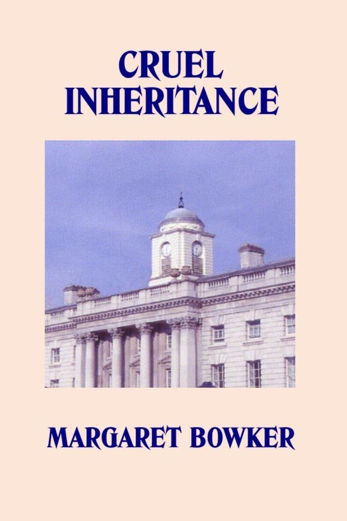 CRUEL INHERITANCE