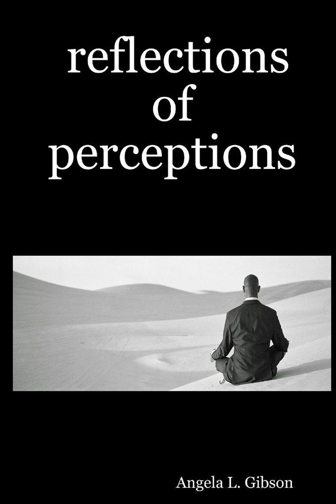 Reflections of Perceptions