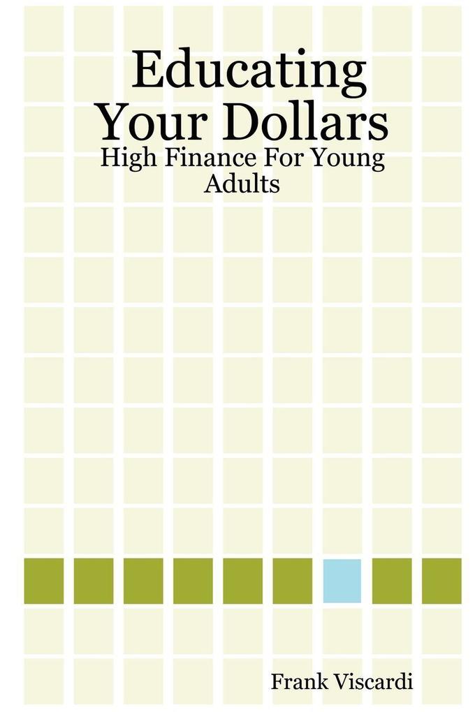 Educating Your Dollars