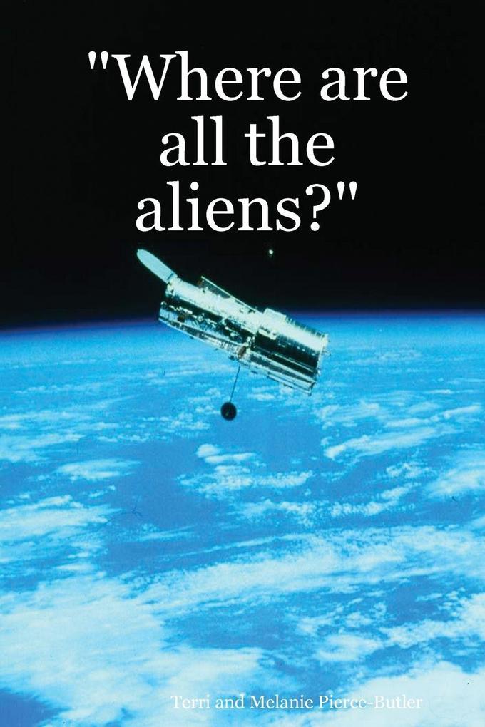 'Where are all the aliens?'