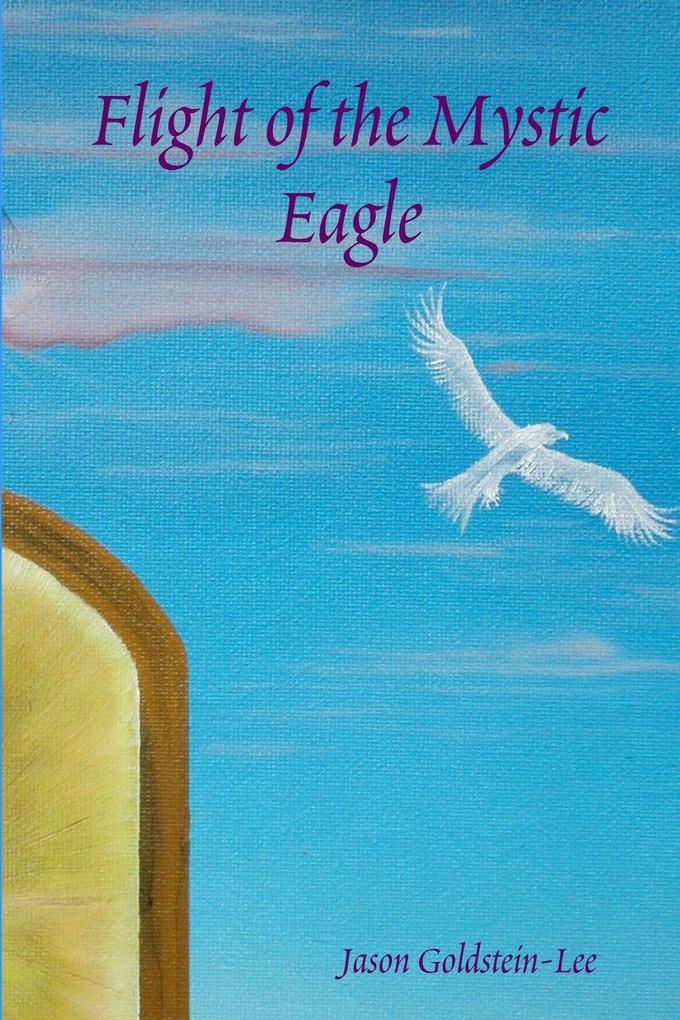 Flight of the Mystic Eagle