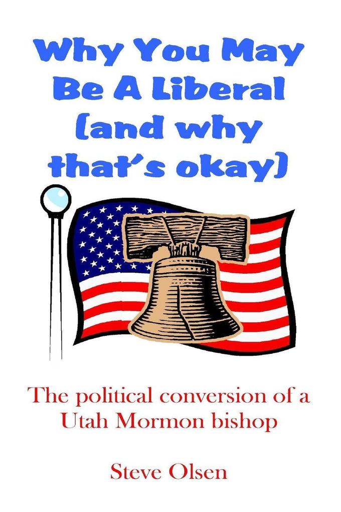 Why You May Be a Liberal (and Why That's Okay)