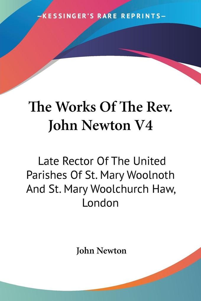 The Works Of The Rev. John Newton V4 - John Newton