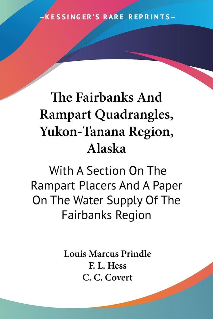 The Fairbanks And Rampart Quadrangles Yukon-Tanana Region Alaska