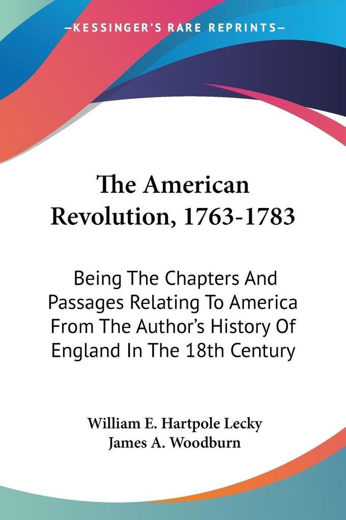 The American Revolution 1763-1783