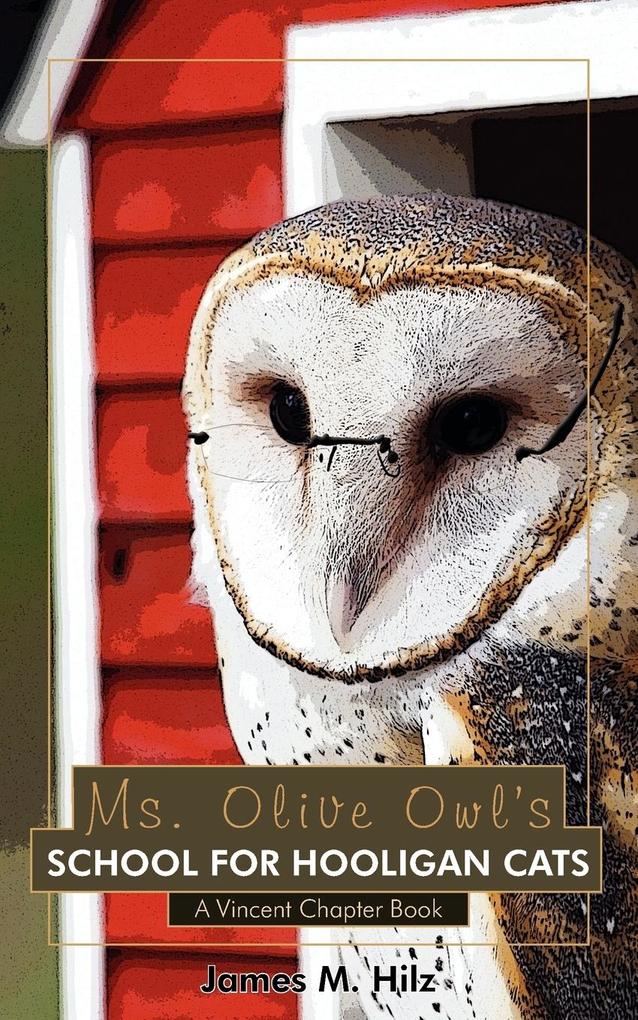 Ms. Olive Owl‘s School For Hooligan Cats
