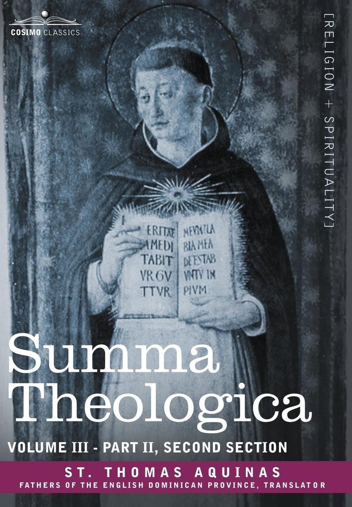 Summa Theologica Volume 3 (Part II Second Section)