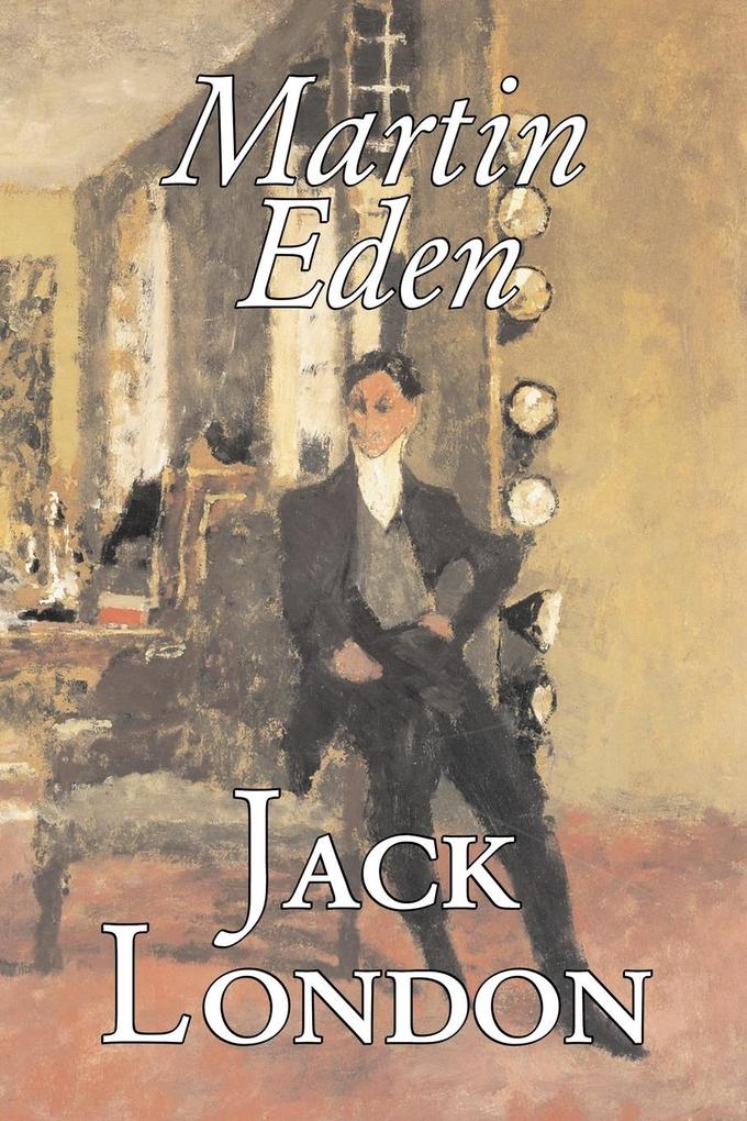 Martin Eden by Jack London Fiction Action & Adventure