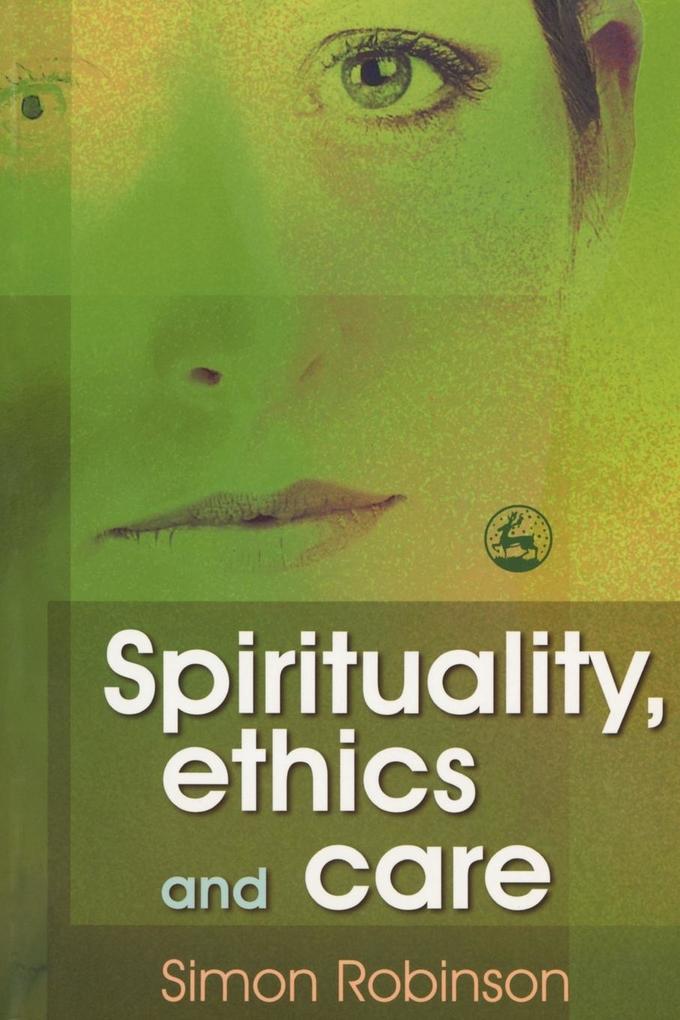 Spirituality Ethics and Care