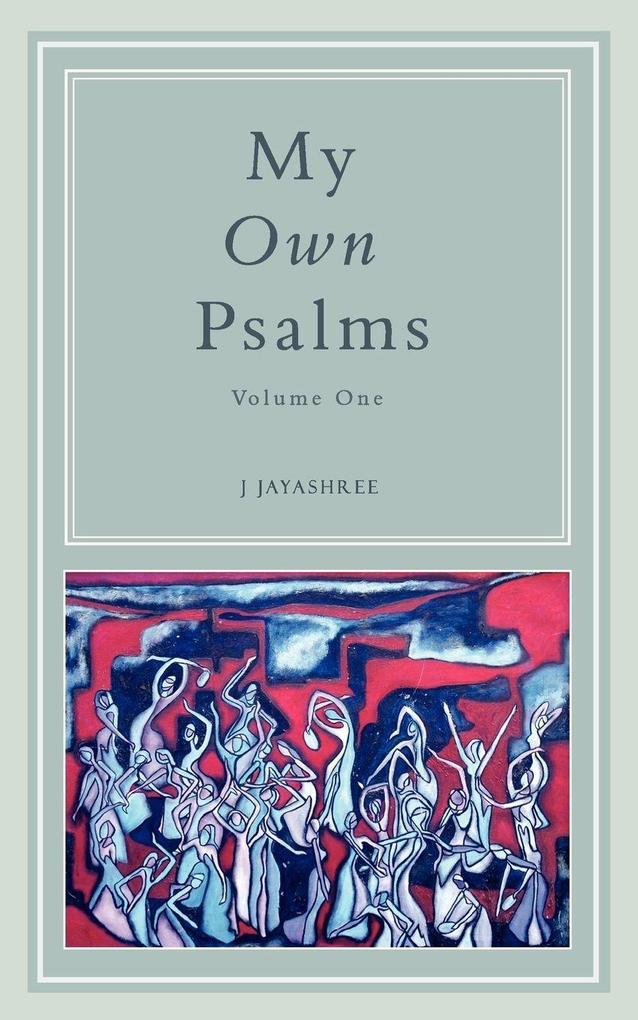 My Own Psalms