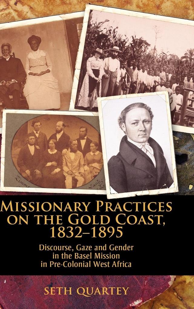 Missionary Practices on the Gold Coast 1832-1895