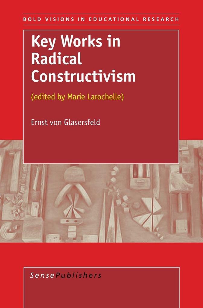 Key Works in Radical Constructivism
