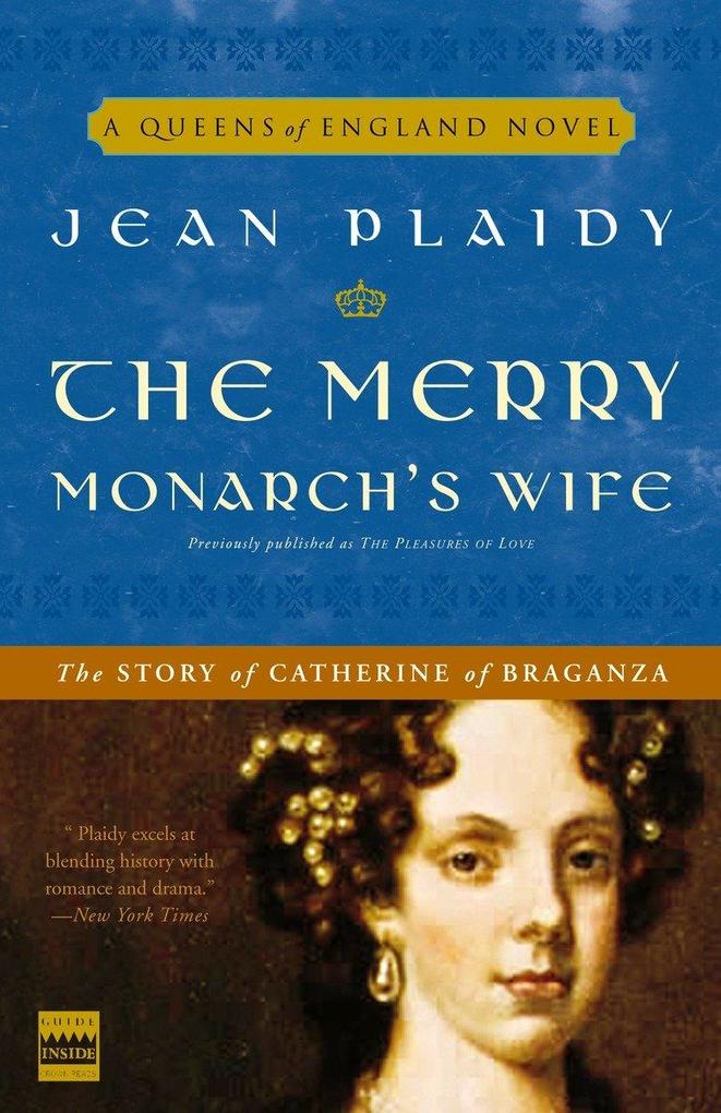 The Merry Monarch's Wife: The Story of Catherine of Braganza - Jean Plaidy