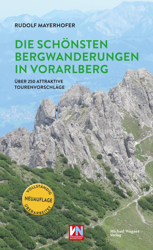 Michael Wagner Verlag Die Schönsten Bergwanderungen In Vorarlberg - Bild 3