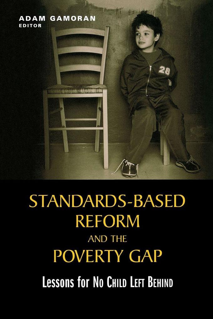 Standards-Based Reform and the Poverty Gap