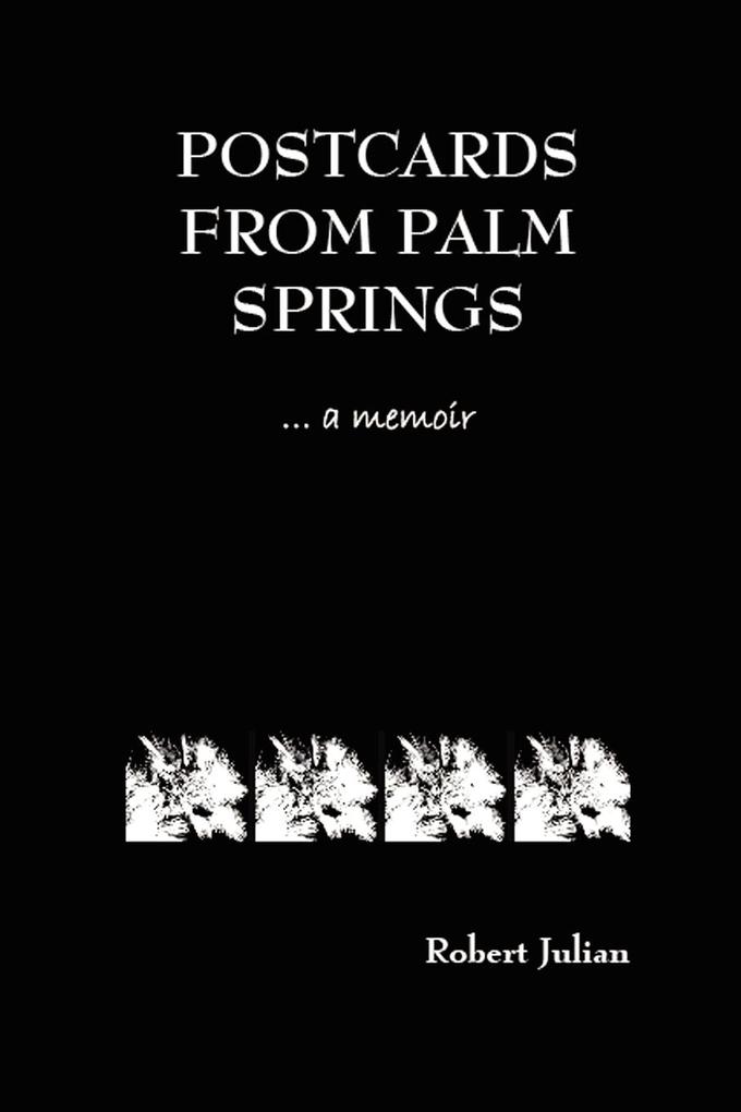 Postcards from Palm Springs