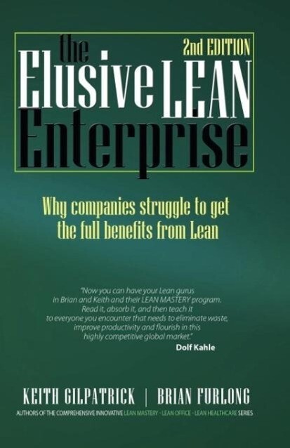 The Elusive Lean Enterprise - Keith Gilpatrick/ Brian Furlong