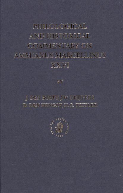 Philological and Historical Commentary on Ammianus Marcellinus XXVI