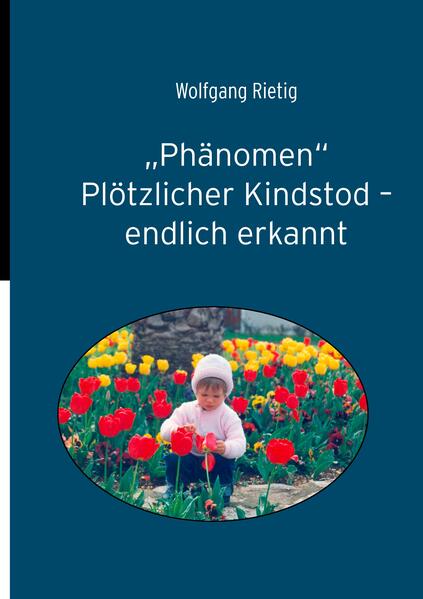 'Phänomen' Plötzlicher Kindstod - endlich erkannt