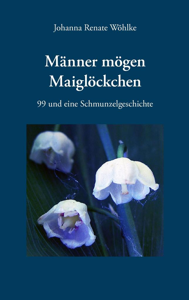 Männer mögen Maiglöckchen