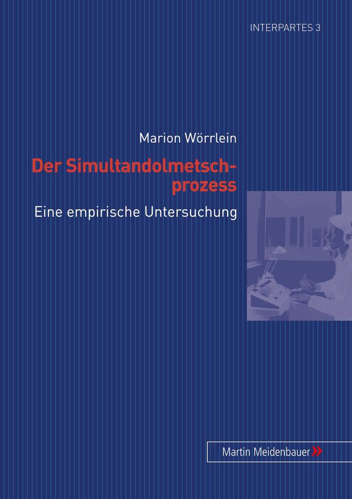 Der Simultandolmetschprozess - Marion Wörrlein