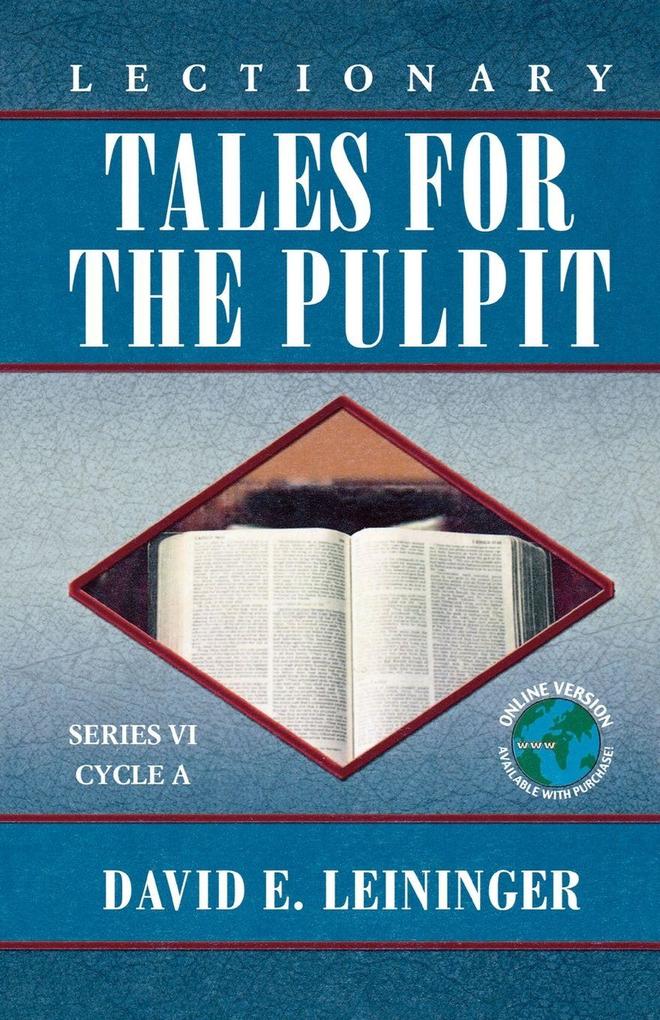 Lectionary Tales for the Pulpit Series VI Cycle A