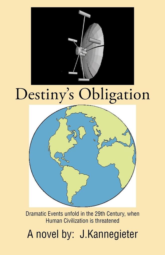 Destiny's Obligation - J. Kannegieter