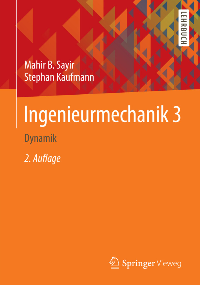 Ingenieurmechanik 3 - Mahir B. Sayir/ Stephan Kaufmann/ Jürg Dual