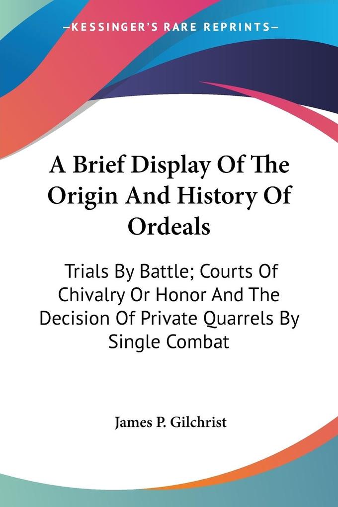 A Brief Display Of The Origin And History Of Ordeals