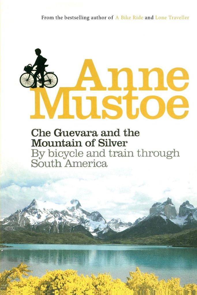 Che Guevara and the Mountain of Silver