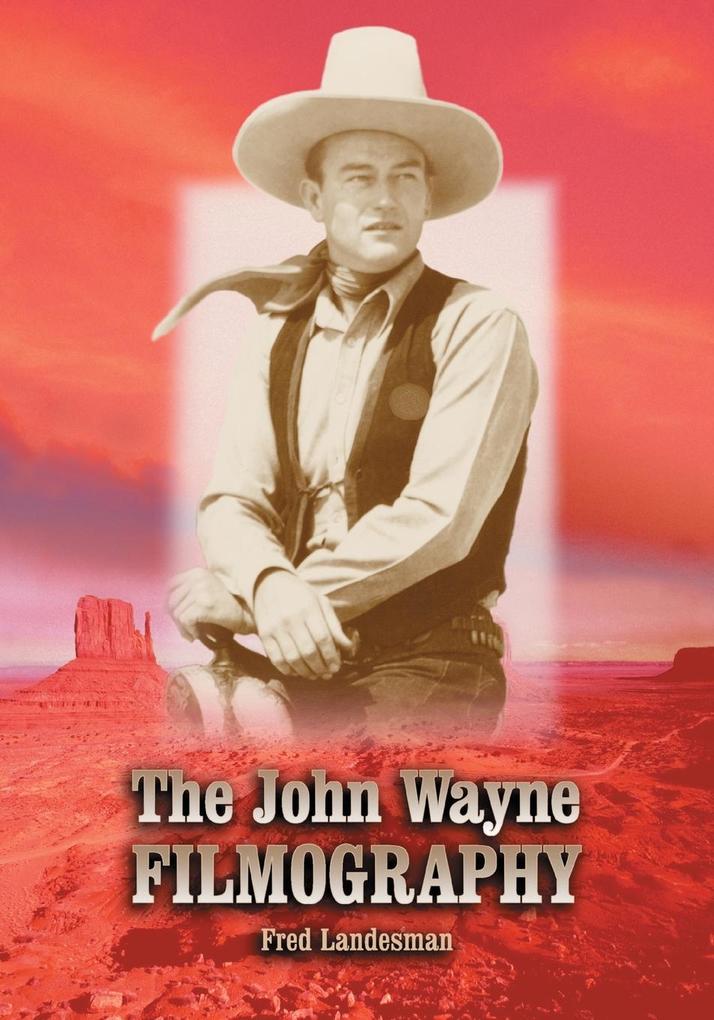 The John Wayne Filmography