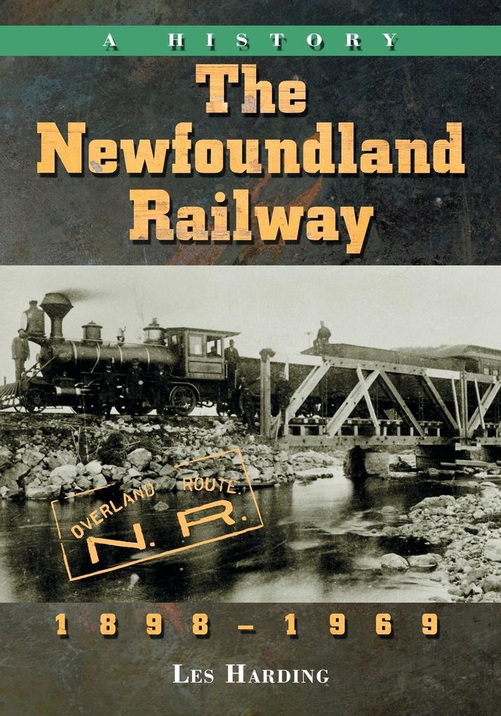 The Newfoundland Railway 1898-1969