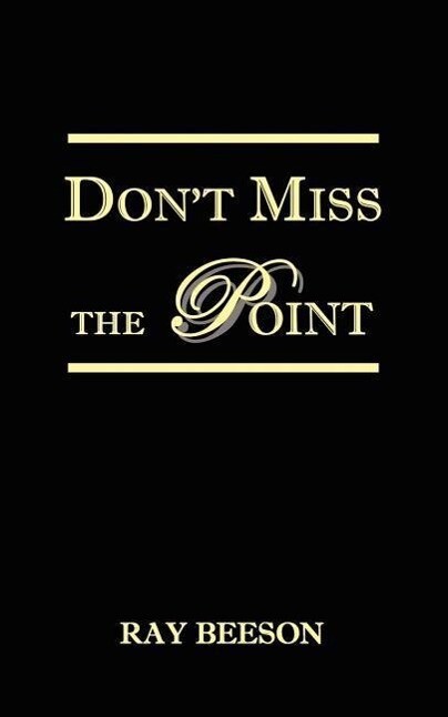 Don‘t Miss the Point