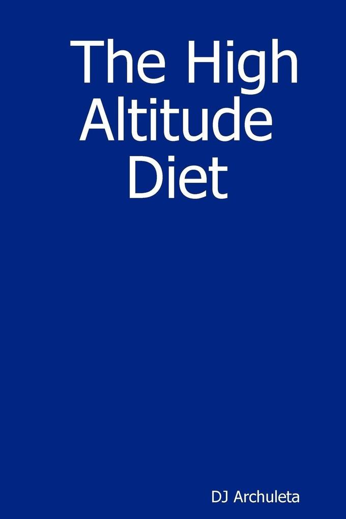 The High Altitude Diet