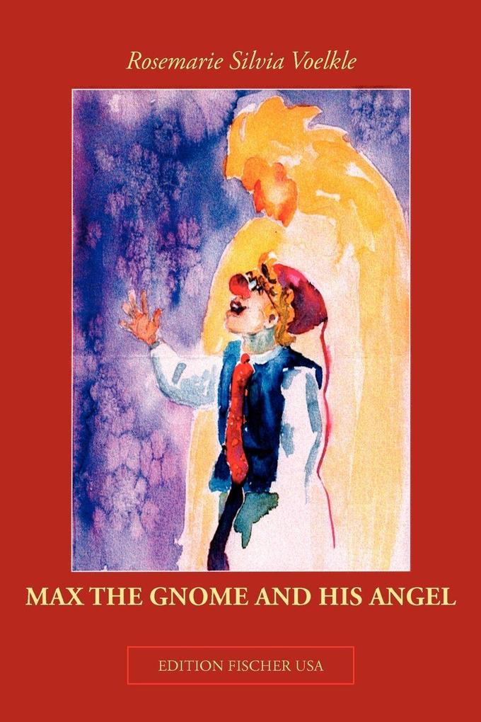 MAX THE GNOME AND HIS ANGEL